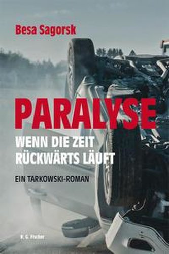 Paralyse - Wenn die Zeit rückwärts läuft