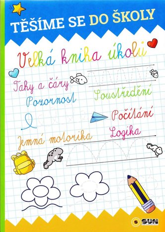 Těšíme se do školy – Velká kniha úkolů (, 2021)