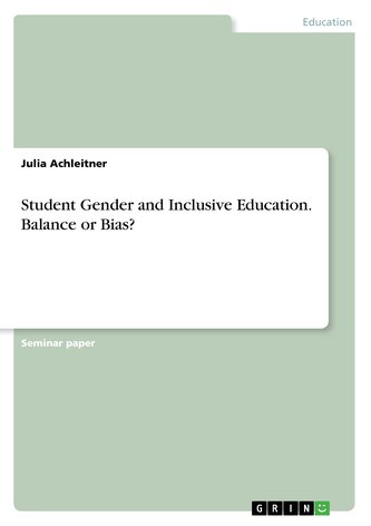 Student Gender and Inclusive Education. Balance or Bias? Student Gender and Inclusive Education. Balance or Bias?