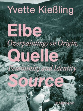 Yvette Kießling: Elbe Quelle Source