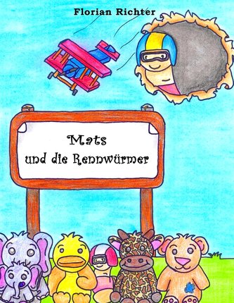 Mats und die Rennwürmer