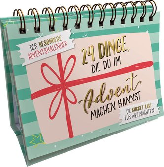 24 Dinge, die du im Advent machen kannst ...Der besondere Adventskalender