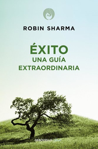 Éxito. Una Guía Extraordinaria / The Greatness Guide