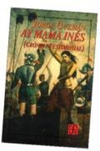 Ay Mama Ines (Cronica Testimonial)