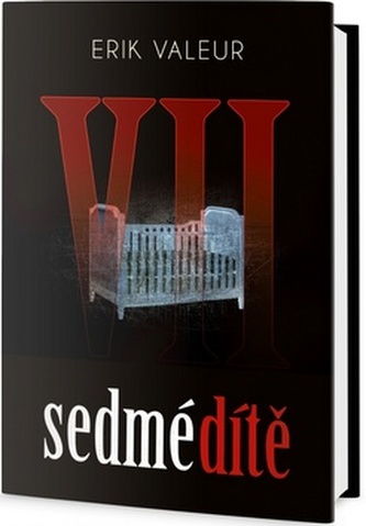Sedmé dítě (Erik Valeur, 2017) Sedmé dítě (Erik Valeur, 2017)