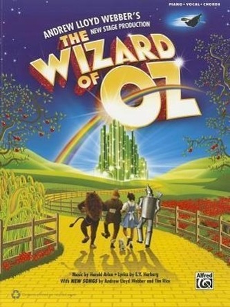 The Wizard of Oz -- Selections from Andrew Lloyd Webber's New Stage Production: Piano/Vocal/Guitar