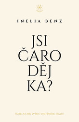 Jsi Čaroděj/ka? - Naslouchej svému vnitřnímu hlasu