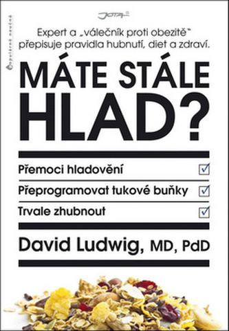 Máte stále hlad? (David J Ludwig, 2017)
