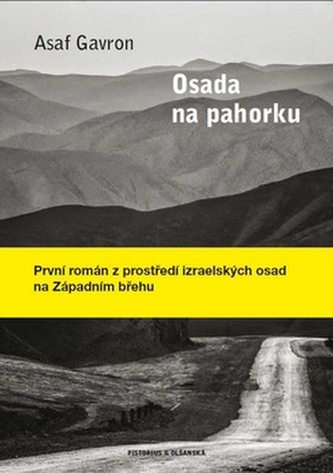 Osada na pahorku (Assaf Gavron, 2017)