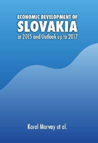 Economic Development of Slovakia in 2015 and Outlook up to 2017