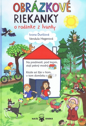 Obrázkové riekanky o rodine z Ivanky Obrázkové riekanky o rodine z Ivanky