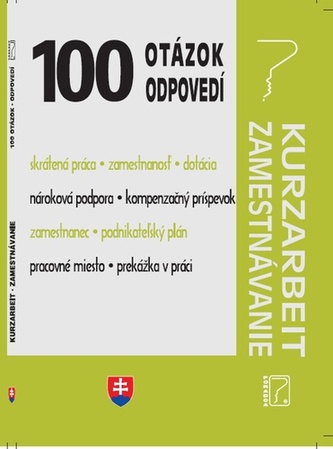 100 otázok • odpovedí - Kurzarbeit • Zamestnávanie
