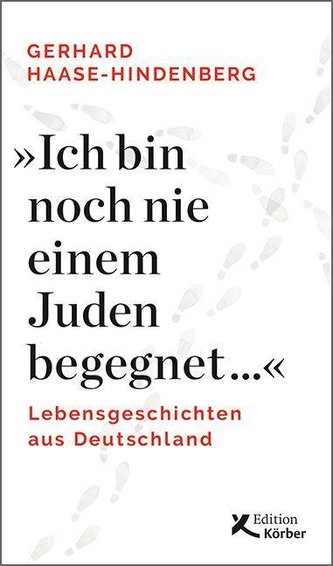 \"Ich bin noch nie einem Juden begegnet ...\"