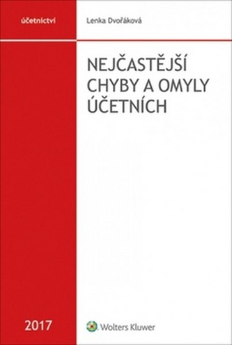Nejčastější chyby a omyly účetních Nejčastější chyby a omyly účetních