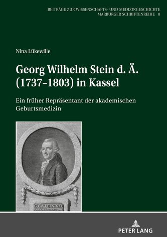 Georg Wilhelm Stein d. Ä. (1737-1803) in Kassel Georg Wilhelm Stein d. Ä. (1737-1803) in Kassel