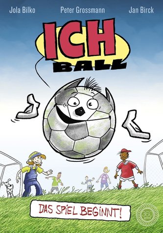 Ich. Ball! Ich. Ball!