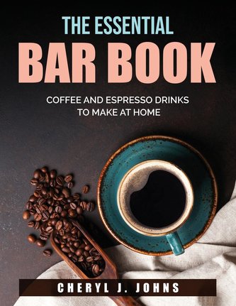 The Essential Bar Book