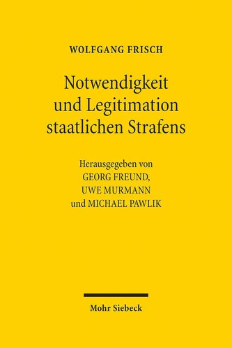 Notwendigkeit und Legitimation staatlichen Strafens