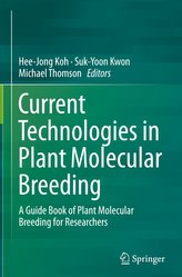 Current Technologies in Plant Molecular Breeding