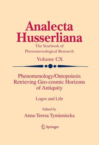 Phenomenology/Ontopoiesis Retrieving Cosmic Horizons of Antiquity