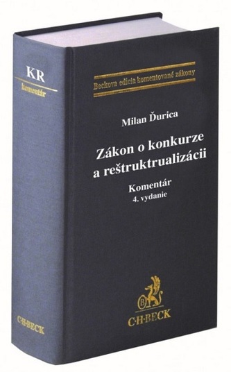 Zákon o konkurze a reštrukturalizácii. Komentár (4. vydanie)