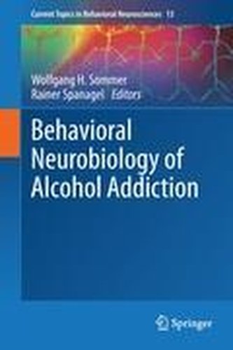 Behavioral Neurobiology of Alcohol Addiction