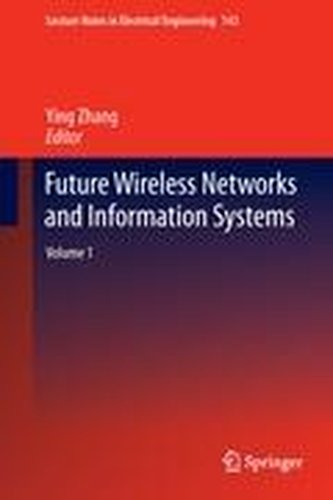 Future Wireless Networks and Information Systems 1