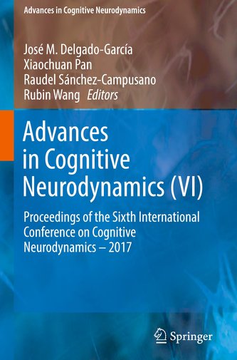 Advances in Cognitive Neurodynamics (VI)