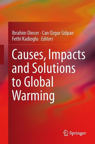 Causes, Impacts and Solutions to Global Warming
