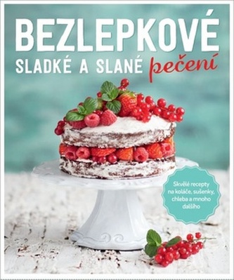 Bezlepkové pečení - Daniels, Sabrina Sue