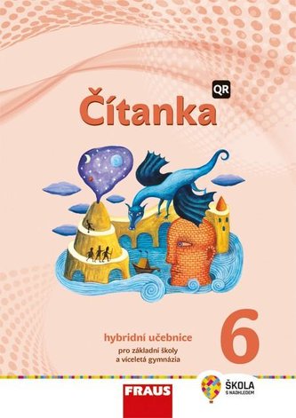 Čítanka 6 pro ZŠ a víceletá gymnázia - Hybridní učebnice