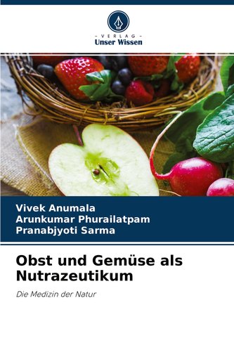 Obst und Gemüse als Nutrazeutikum