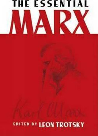 The Essential Marx The Essential Marx