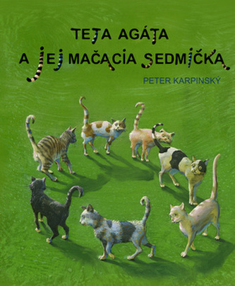 Teta Agáta a jej mačacia sedmička Teta Agáta a jej mačacia sedmička