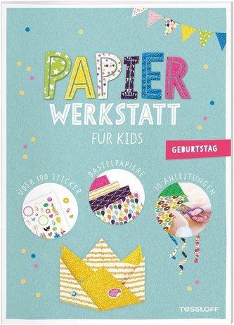Papier-Werkstatt für Kids. Kindergeburtstag