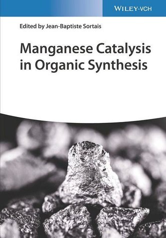 Manganese Catalysis in Organic Synthesis Manganese Catalysis in Organic Synthesis