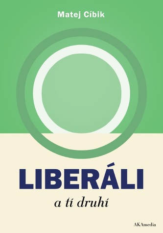 Liberáli a tí druhí