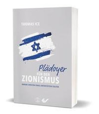 Plädoyer für den Zionismus