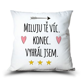 Ahome Polštář Miluju Tě víc. Vyhrál jsem.
