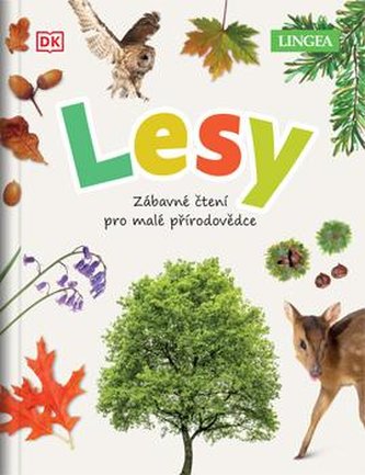 Lesy - Zábavné čtení pro malé přírodovědce