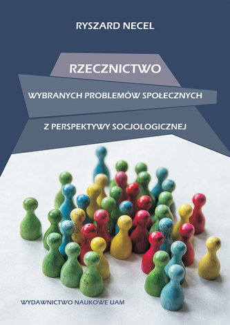 Rzecznictwo wybranych problemów społecznych z perspektywy socjologicznej