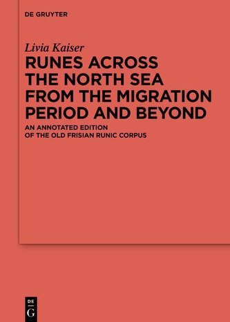 Runes Across the North Sea from the Migration Period and Beyond Runes Across the North Sea from the Migration Period and Beyond
