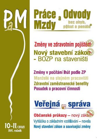 PaM 10-11/2021 - Prodloužení otcovské dovolené, Změny ve zdravotním pojištění, Nový stavební zákon – BOZP na staveništi