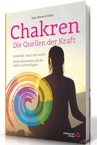 Chakren - Die Quellen der Kraft