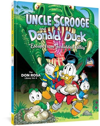 Walt Disney Uncle Scrooge and Donald Duck: Escape from Forbidden Valley: The Don Rosa Library Vol. 8