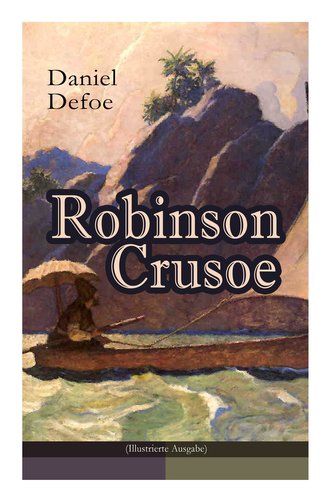 Robinson Crusoe (Illustrierte Ausgabe)