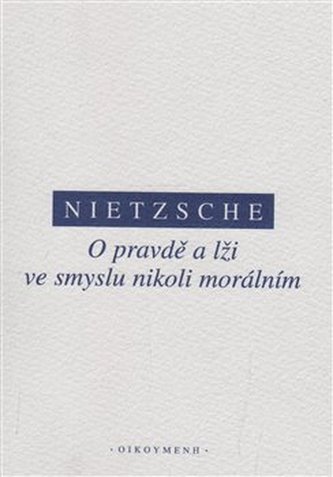 O pravdě a lži ve smyslu nikoliv morálním