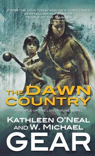 The Dawn Country: Book Two of the People of the Longhouse Series