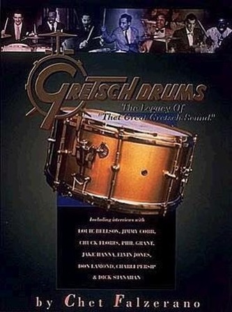 Gretsch Drums: The Legacy of That Great Gretsch Sound