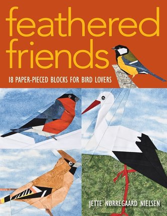 Feathered Friends-Print-On-Demand-Edition: 18 Paper-Pieced Blocks for Bird Lovers